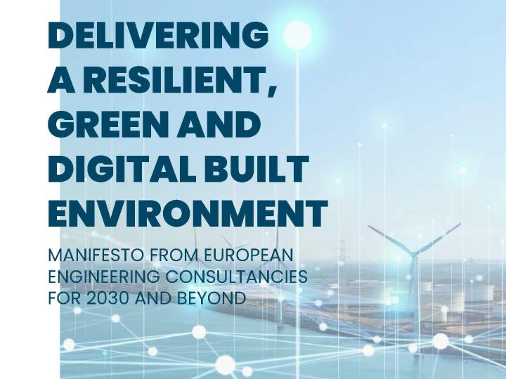 Delivering a digital, green and resilient built environment: manifesto for 2030 from the consulting engineering sector_cover